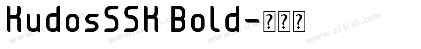 KudosSSK Bold字体转换
